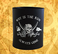 Why is the Rum Always Gone Can Koozie